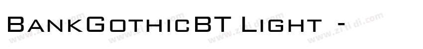 BankGothicBT Light 亮字体转换